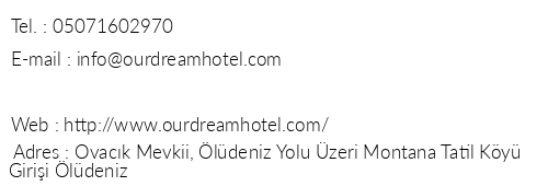 Our Dream Hotel telefon numaralar, faks, e-mail, posta adresi ve iletiim bilgileri